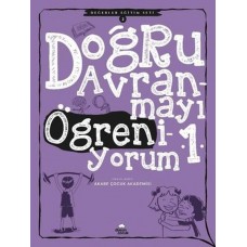 Doğru Davranmayı Öğreniyorum 1 - Değerler Eğitimi Seti 2