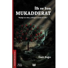 İlk ve Son Mukadderat