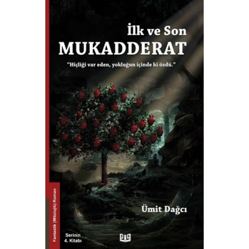 İlk ve Son Mukadderat