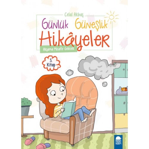 Akşama Misafir Gelecek - Günlük Güneşlik Hikayeler - 1. Sınıf