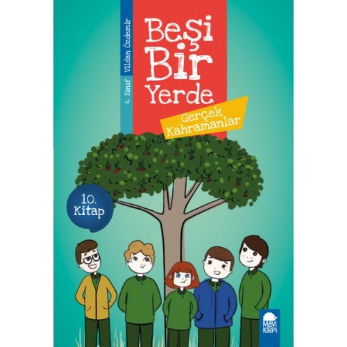 Gerçek Kahramanlar - Beşi Bir Yerde - 4. Sınıf