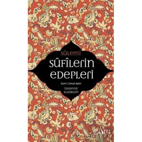 Sufilerin Edepleri - Tasavvuf Klasikleri