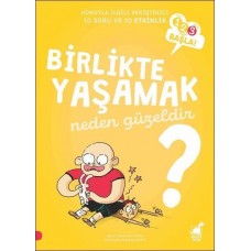 Birlikte Yaşamak Neden Güzeldir? - 123 Başla Serisi