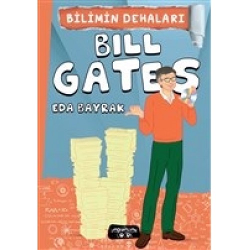 Bilimin Dehaları - Bill Gates