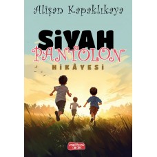 Siyah Pantolon Hikayesi