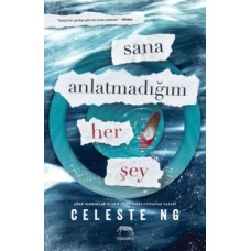 Sana Anlatmadığım Her Şey