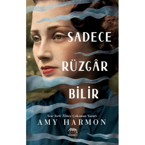 Sadece Rüzgar Bilir (Ciltli)