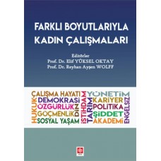 Farklı Boyutlarıyla Kadın Çalışmaları