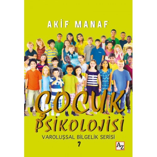 Çocuk Psikolojisi - Varoluşsal Bilgelik Serisi 7