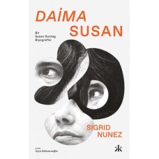 Daima Susan - Bir Susan Sontag Biyografisi