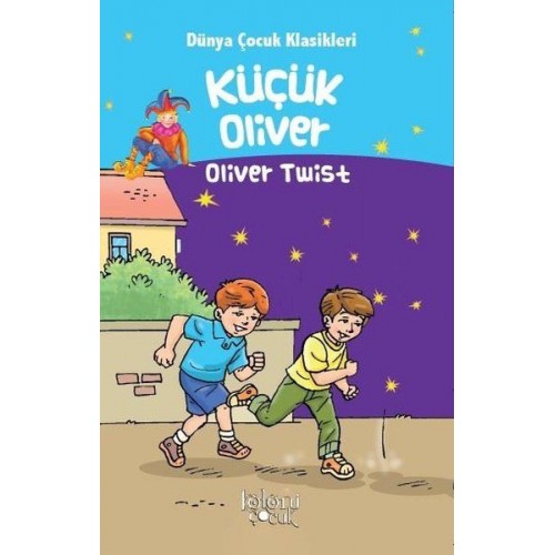 Küçük Oliver - Dünya Çocuk Klasikleri Oliver Twist