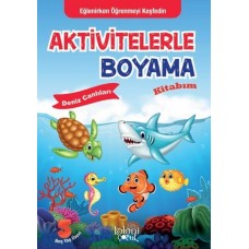 Aktivitelerle Boyama Kitabım - Deniz Canlıları