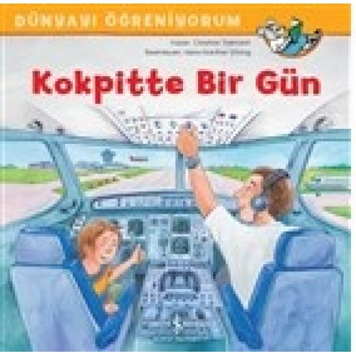 Kokpitte Bir Gün - Dünyayı Öğreniyorum