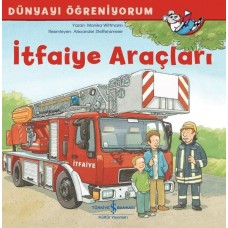 İtfaiye Araçları - Dünyayı Öğreniyorum