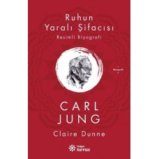 Ruhun Yaralı Şifacısı Carl Jung