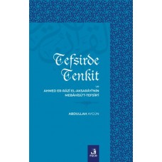 Tefsirde Tenkit Ve Ahmed Er-Râzî El-Aksarâyî’nin Mebâhisü’t-Tefsîr’i