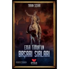 Emir Timur'un Başarı Sırları