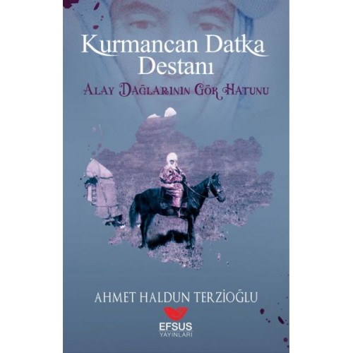 Kurmancan Datka Destanı