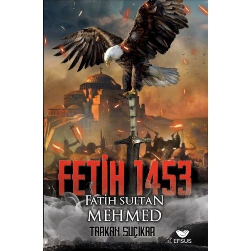 Fetih 1453 Ve Fatih Sultan Mehmed