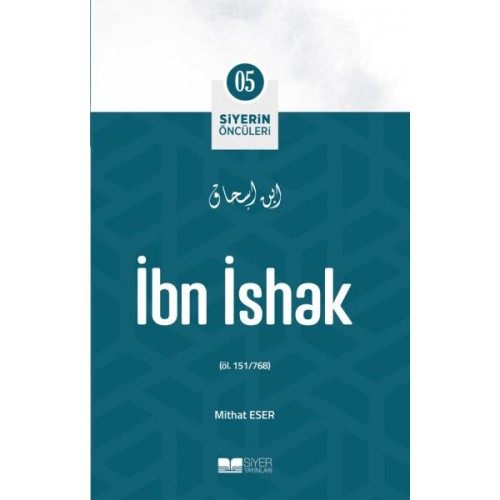 İbn İshak - Siyerin Öncüleri 5