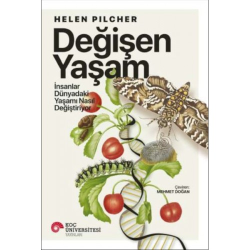 Değişen Yaşam - İnsanlar Dünyadaki Yaşamı Nasıl Değiştiriyor