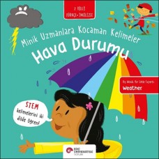 Hava Durumu- Minik Uzmanlara Kocaman Kelimeler (İki Dilli Türkçe-İngilizce)