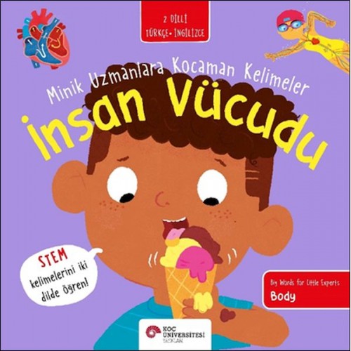 İnsan Vücudu- Minik Uzmanlara Kocaman Kelimeler (İki Dilli Türkçe-İngilizce)