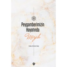 Peygamberimizin Hayatında Mizah