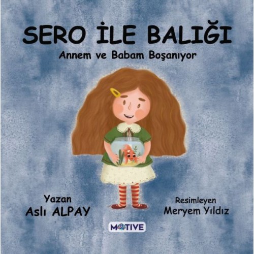 Sero ile Balığı Annem ve Babam Boşanıyor