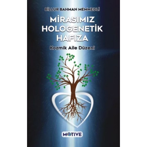 Mirasımız Hologenetik Hafıza