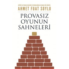 Provasız Oyunun Sahneleri