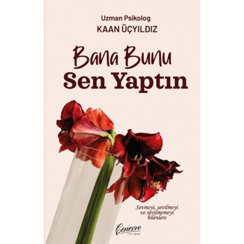 Bana Bunu Sen Yaptın