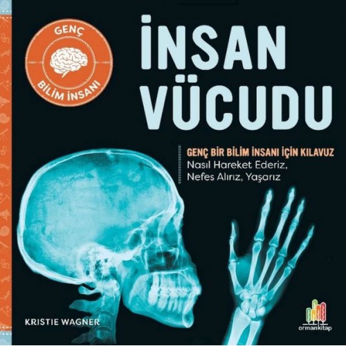 İnsan Vücudu Genç Bir Bilim İnsanı İçin Kılavuz