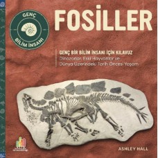 Fosiller Genç Bir Bilim İnsanı İçin Kılavuz