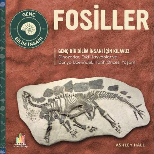 Fosiller Genç Bir Bilim İnsanı İçin Kılavuz