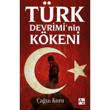 Türk Devrimi’nin Kökeni