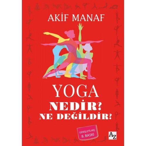 Yoga Nedir? Ne Değildir?