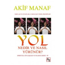 Yol Nedir ve Nasıl Yürünür?