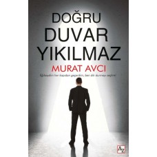 Doğru Duvar Yıkılmaz