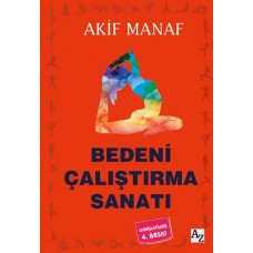 Bedeni Çalıştırma Sanatı