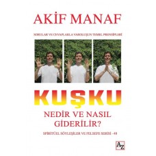 Kuşku Nedir ve Nasıl Giderilir?