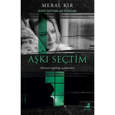 Aşkı Seçtim