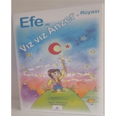 Efe ve Vız Vız Anzer’in Rüyası