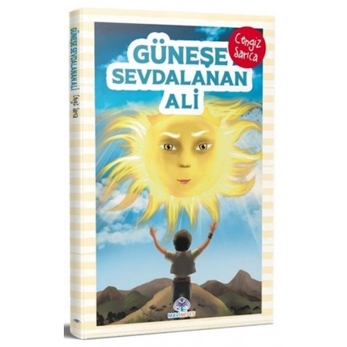 Güneşe Sevdalanan Ali