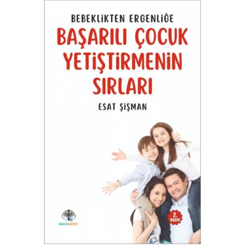 Bebeklikten Ergenliğe Başarılı Çocuk Yetiştirmenin Sırları