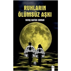 Ruhların Ölümsüz Aşkı