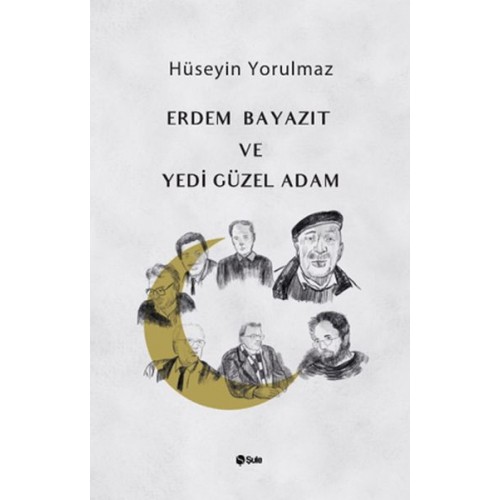 Erdem Bayazıt ve Yedi Güzel Adam