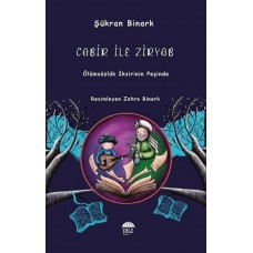 Cabir İle Ziryab - Ölümsüzlük İksirinin Peşinde