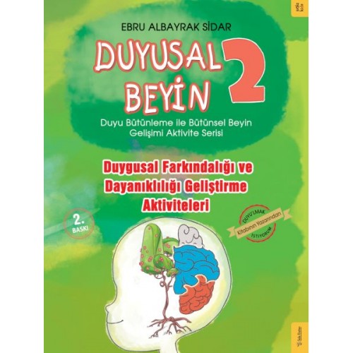 Duyusal Beyin 2 - Duygusal Farkındalığı ve Dayanıklılığı Geliştirme Aktiviteleri