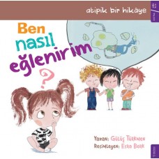 Ben Nasıl Eğlenirim?